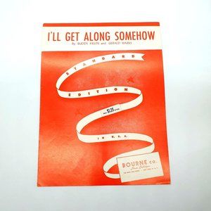 Vintage Sheet Music 1932 I'll Get Along Somehow Piano Vocal Ukulele